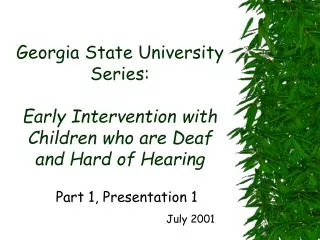 Georgia State University Series: Early Intervention with Children who are Deaf and Hard of Hearing