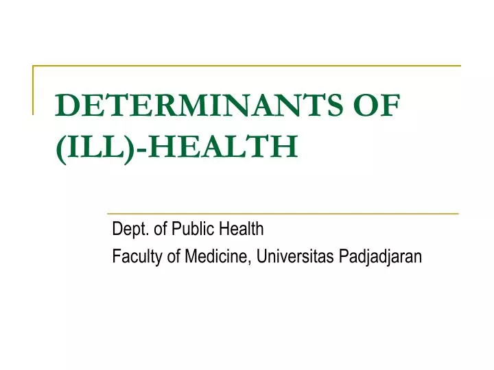 determinants of ill health