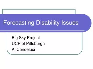 Forecasting Disability Issues