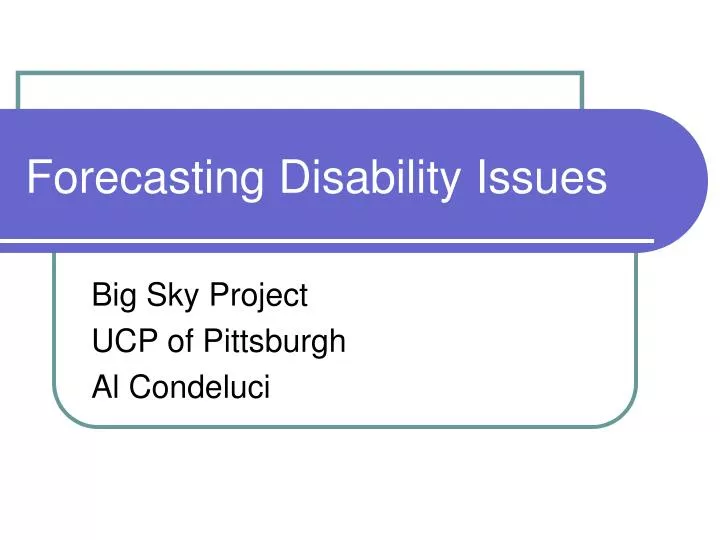 forecasting disability issues