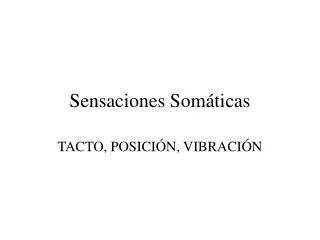 sensaciones som ticas