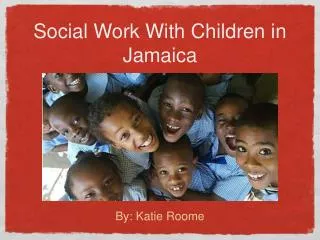 Social Work With Children in Jamaica