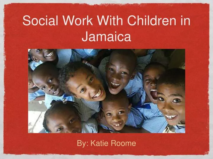 social work with children in jamaica