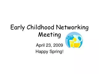 Early Childhood Networking Meeting