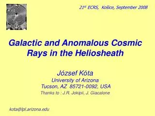 Galactic and Anomalous C osmic R a ys in the Heliosheath
