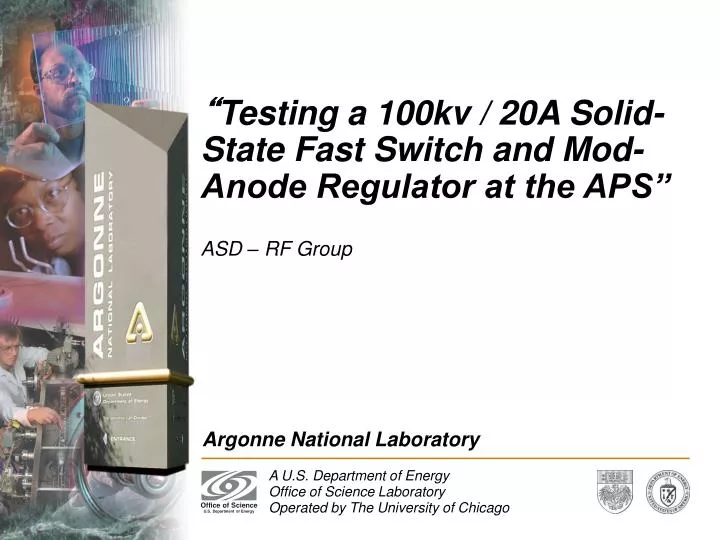 testing a 100kv 20a solid state fast switch and mod anode regulator at the aps