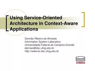 Using Service-Oriented Architecture in Context-Aware Applications