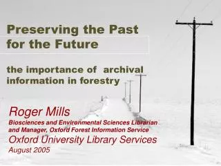 Preserving the Past for the Future the importance of archival information in forestry