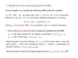 7. Introduction to the numerical integration of PDE.