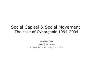 Social Capital &amp; Social Movement: The case of Cyborganic 1994-2004