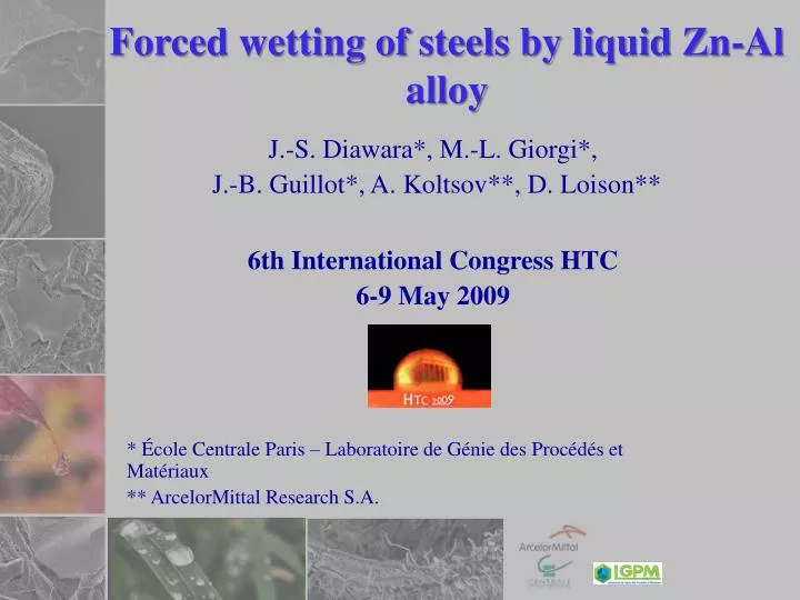 forced wetting of steels by liquid zn al alloy