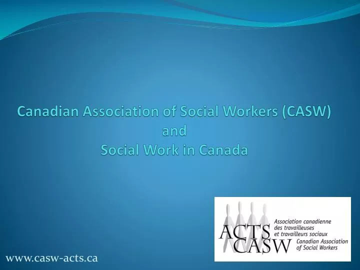 canadian association of social workers casw and social work in canada
