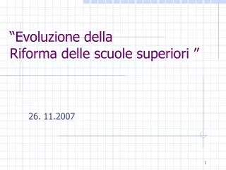 evoluzione della riforma delle scuole superiori