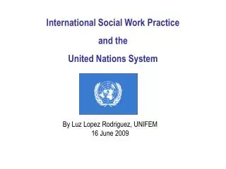 International Social Work Practice and the United Nations System