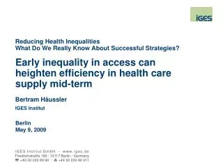 Early inequality in access can heighten efficiency in health care supply mid-term