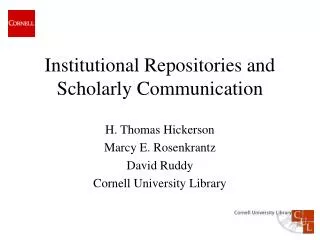 Institutional Repositories and Scholarly Communication