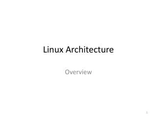 Linux Architecture