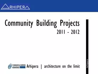 Community Building Projects 2011 - 2012