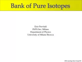 Bank of Pure Isotopes