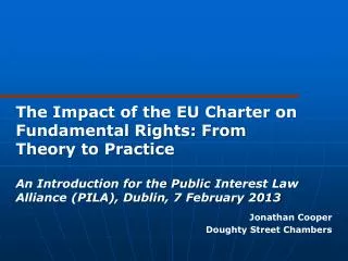 The Impact of the EU Charter on Fundamental Rights: From Theory to Practice