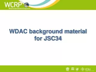 WDAC background material for JSC34