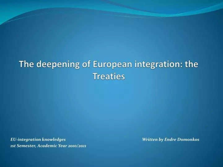 the deepening of european integration the treaties