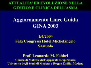 Aggiornamento Linee Guida GINA 2003 1/4/2004 Sala Congressi Hotel Michelangelo Sassuolo