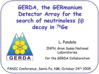 GERDA, the GERmanium Detector Array for the search of neutrinoless bb decay in 76 Ge
