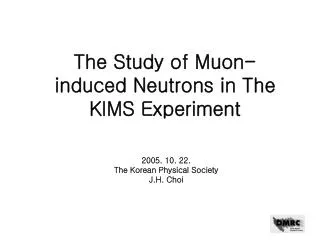 The Study of Muon-induced Neutrons in The KIMS Experiment