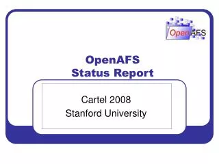 OpenAFS Status Report