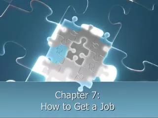 Chapter 7: How to Get a Job