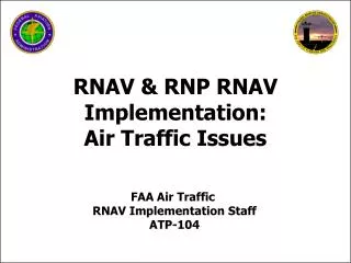 FAA Air Traffic RNAV Implementation Staff ATP-104
