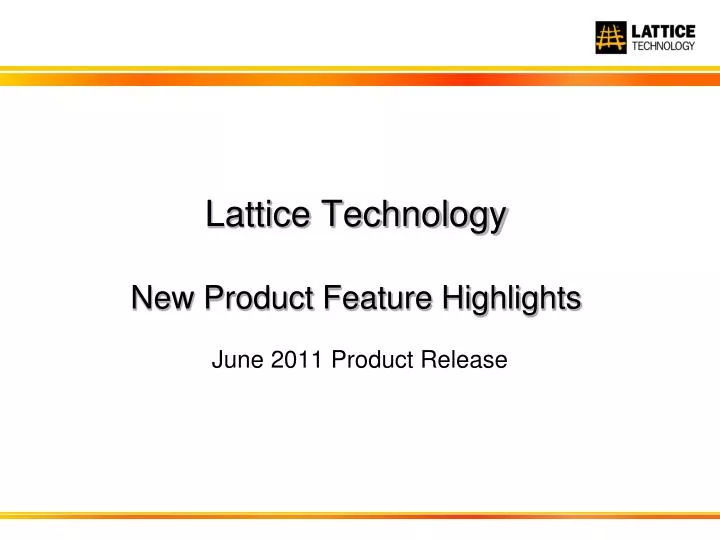 lattice technology new product feature highlights