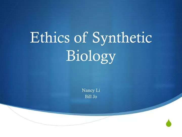 ethics of synthetic biology