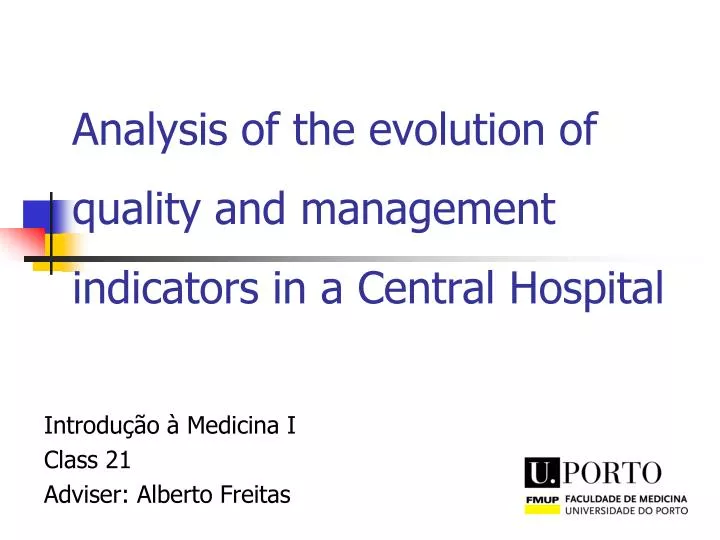 analysis of the evolution of quality and management indicators in a central hospital