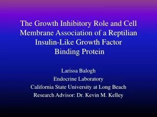 Larissa Balogh Endocrine Laboratory California State University at Long Beach
