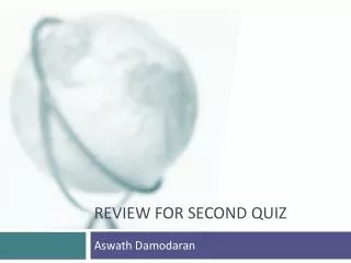 Review for Second Quiz