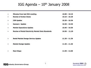 IGG Agenda – 10 th January 2008