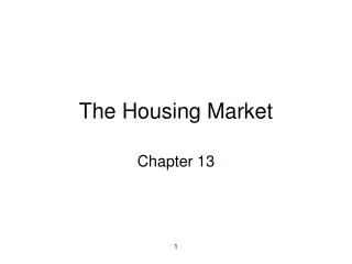 The Housing Market