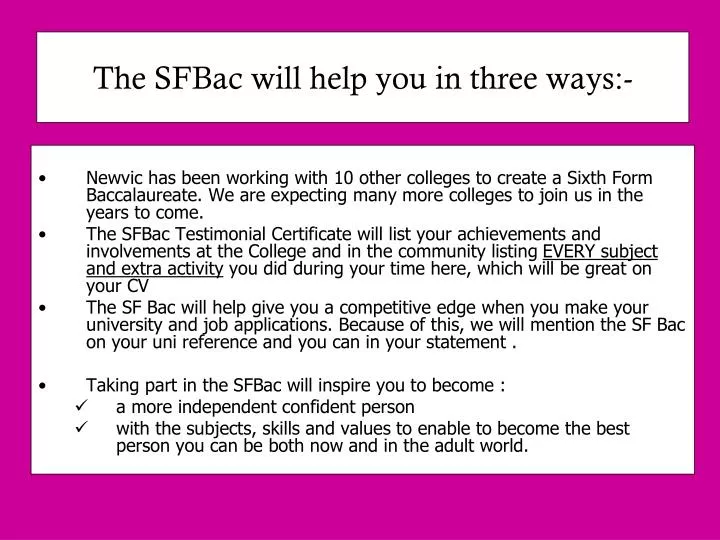 the sfbac will help you in three ways
