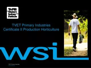 TVET Primary Industries Certificate II Production Horticulture