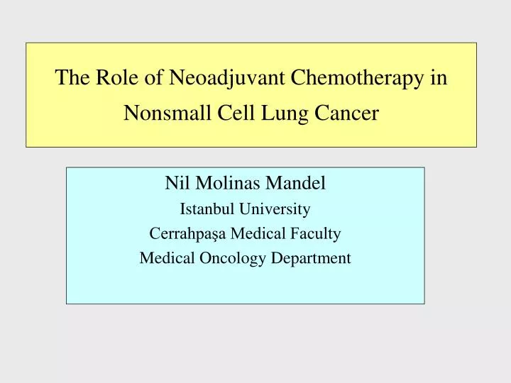 the role of neoadjuvant chemotherapy in nonsmall cell lung cancer