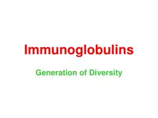 Immunoglobulins