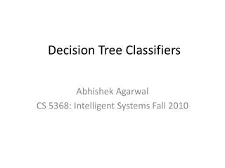 Decision Tree Classifiers