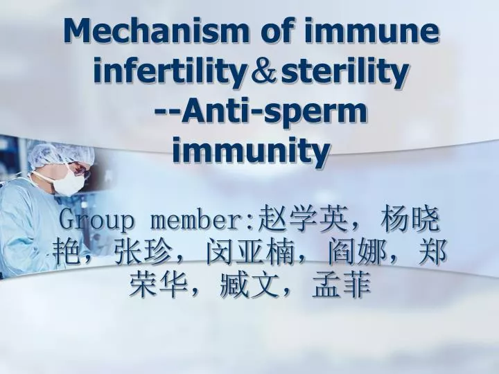 mechanism of immune infertility sterility anti sperm immunity