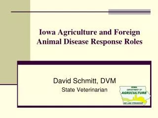 Iowa Agriculture and Foreign Animal Disease Response Roles