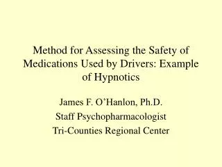Method for Assessing the Safety of Medications Used by Drivers: Example of Hypnotics
