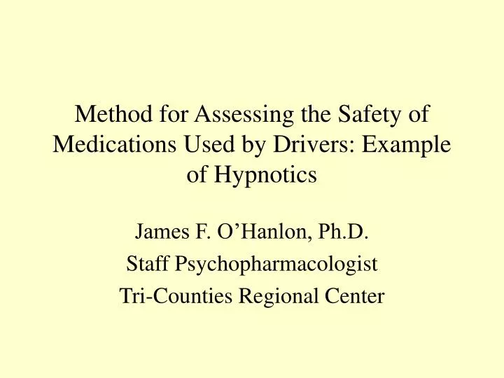 method for assessing the safety of medications used by drivers example of hypnotics