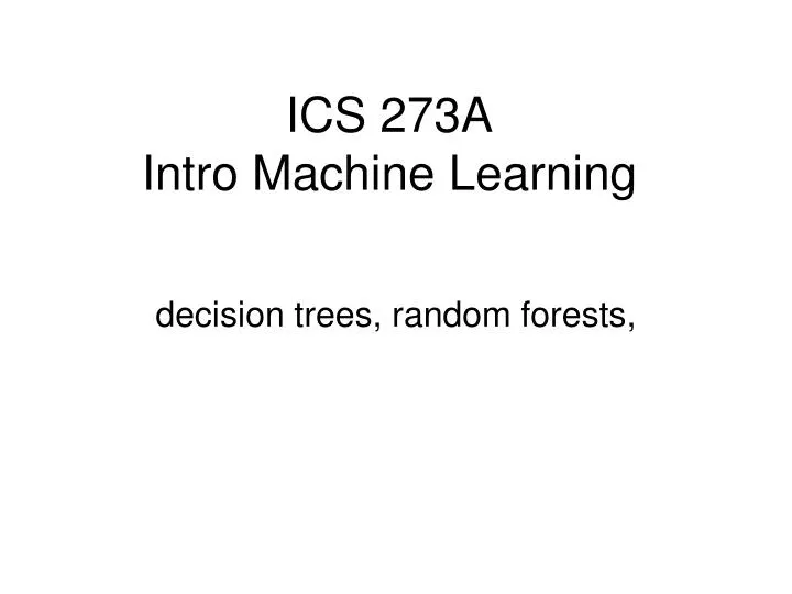 ics 273a intro machine learning