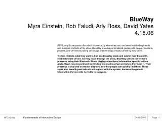 BlueWay Myra Einstein, Rob Faludi, Arly Ross, David Yates 4.18.06